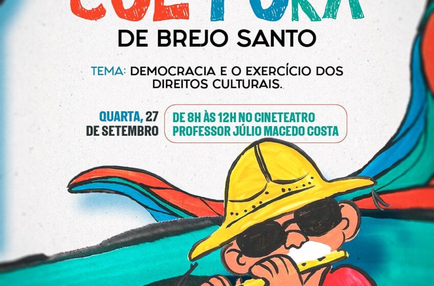  Brejo Santo realizará conferência Municipal de Cultura.