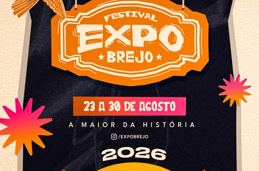  Expobrejo 2026 será realizada de 23 a 30 de agosto com grandes atrações.